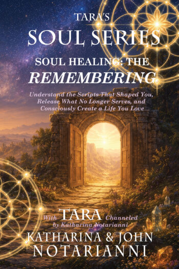 Tara's Soul Series Book 4 Soul Healing - The Remembering