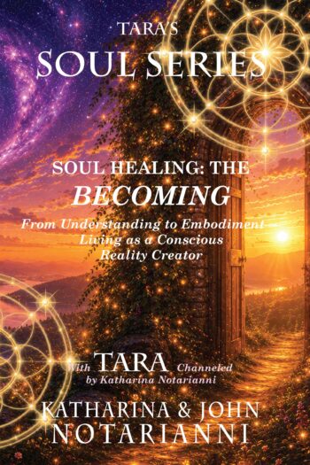 Tara's Soul Series Book 6 Soul Healing - The Becoming